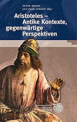 Seller image for Aristoteles - Antike Kontexte, Gegenwartige Perspektiven (Heidelberger Forschungen) (German Edition) [Hardcover ] for sale by booksXpress