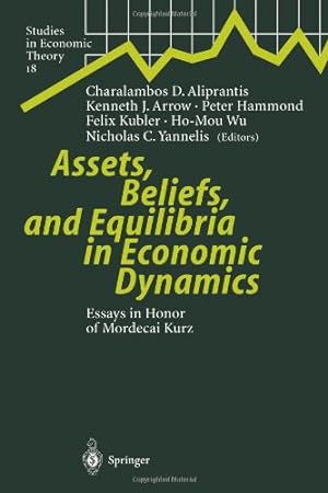 Seller image for Assets, Beliefs, and Equilibria in Economic Dynamics: Essays in Honor of Mordecai Kurz (Studies in Economic Theory) [Paperback ] for sale by booksXpress