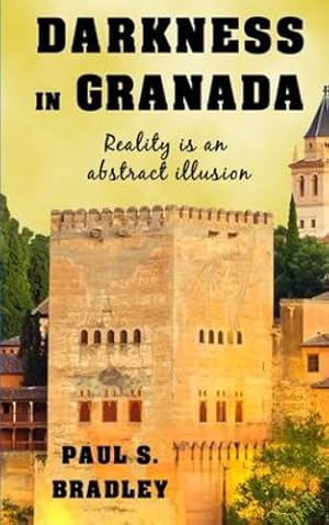 Seller image for Darkness in Granada (Andalusian Mystery) by Bradley, Paul S [Paperback ] for sale by booksXpress