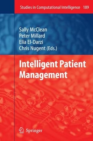 Seller image for Intelligent Patient Management (Studies in Computational Intelligence (189)) [Hardcover ] for sale by booksXpress
