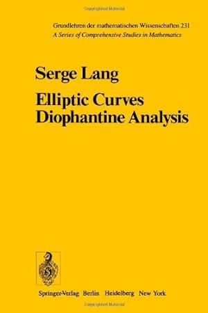 Imagen del vendedor de Elliptic Curves: Diophantine Analysis (Grundlehren der mathematischen Wissenschaften) by Lang, S. [Paperback ] a la venta por booksXpress