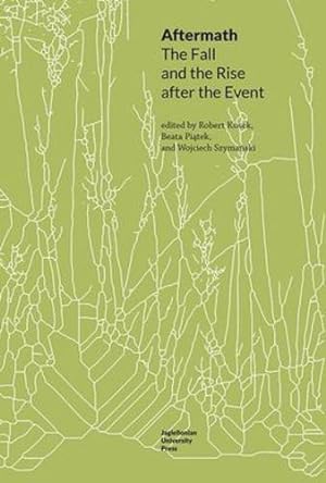Bild des Verkufers fr Aftermath: The Fall and the Rise After the Event (Topographies of (Post)Modernity: Studies in 20th and 21st Century Literature in English) [Paperback ] zum Verkauf von booksXpress