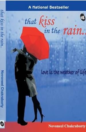 Imagen del vendedor de That Kiss in the Rain by Chakraborty, Mr. Novoneel [Paperback ] a la venta por booksXpress