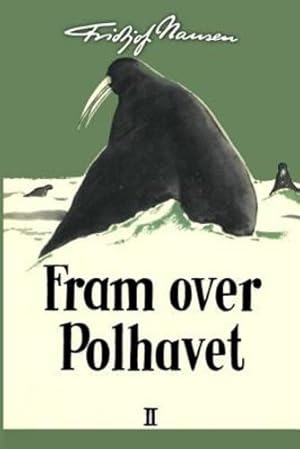 Bild des Verkufers fr Fram over Polhavet II (Norwegian Edition) by Nansen, Fridtjof [Paperback ] zum Verkauf von booksXpress