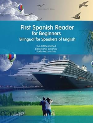 Seller image for First Spanish Reader for Beginners: Bilingual for Speakers of English Beginner (A1) Elementary (A2) (Graded Spanish Readers) by Stefano, Maria Victoria de [Paperback ] for sale by booksXpress