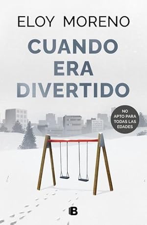 Bild des Verkufers fr Cuando era divertido / When It Was Fun (Spanish Edition) by Moreno, Eloy [Hardcover ] zum Verkauf von booksXpress