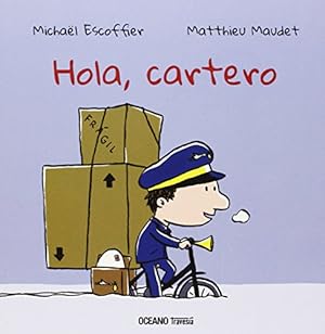 Seller image for Hola, cartero (Spanish Edition) by Michaël Escoffier [Board book ] for sale by booksXpress