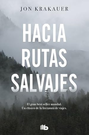 Immagine del venditore per Hacia rutas salvajes / Into the Wild (No ficci ³n) (Spanish Edition) by Krakauer, Jon [Paperback ] venduto da booksXpress