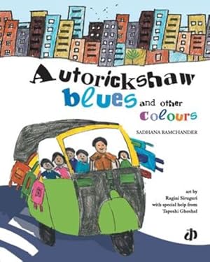 Seller image for Autorickshaw Blues and Other Colours by Ramchander, Sadhana [Paperback ] for sale by booksXpress