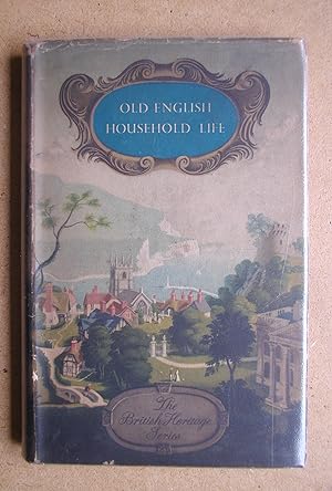 Image du vendeur pour Old English Household Life. mis en vente par N. G. Lawrie Books