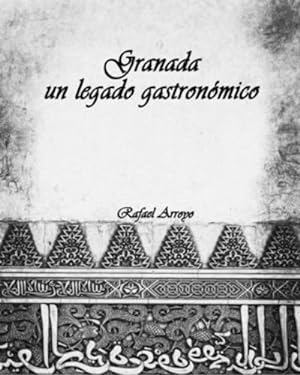 Immagine del venditore per Granada, un legado gastron ³mico (Spanish Edition) by Mart ­nez, Rafael Arroyo [Paperback ] venduto da booksXpress