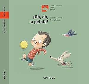 Immagine del venditore per ¡Oh, oh, la pelota! (Caballo. Trote) (Spanish Edition) by Isern, Susanna [Hardcover ] venduto da booksXpress