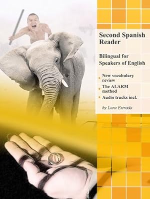 Seller image for Second Spanish Reader: Bilingual for Speakers of English (Graded Spanish Readers) by Estrada, Lora [Paperback ] for sale by booksXpress
