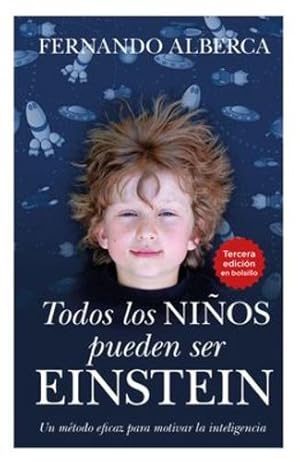 Immagine del venditore per Todos los niños pueden ser Einstein (Spanish Edition) by Fernando Alberca de Castro [Paperback ] venduto da booksXpress