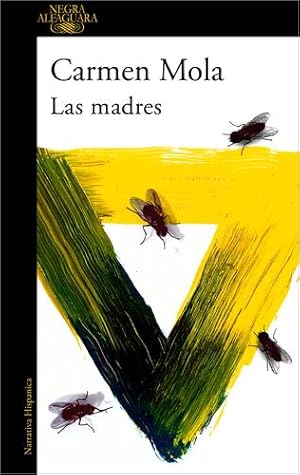 Immagine del venditore per Las madres / The Mothers (INSPECTORA ELENA BLANCO) (Spanish Edition) by Mola, Carmen [Paperback ] venduto da booksXpress