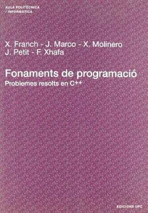 Immagine del venditore per Fonaments de Programaci. Problemes Resolts En C++ (Catalan Edition) by Franch Martnez, Xavier, Marco Gomez, Jordi, Xhafa, Fatos [Paperback ] venduto da booksXpress
