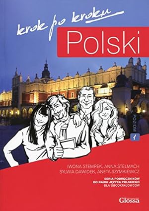 Seller image for Polski, Krok Po Kroku: Level 1 (A1/A2): Coursebook for Learning Polish as a Foreign Language (Polish Edition) by Iwona Stempek, Anna Stelmach, Aneta Szymkiewicz, Sylwia Dawidek [Paperback ] for sale by booksXpress