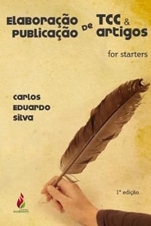 Seller image for Elabora § £o de TCC e Publica § £o de Artigos (Portuguese Edition) by Silva, Carlos Eduardo [Paperback ] for sale by booksXpress