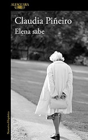 Seller image for Elena sabe / Elena Knows (Spanish Edition) by Piñeiro, Claudia [Paperback ] for sale by booksXpress