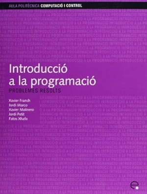 Seller image for Introducci a la Programaci. Problemes Resolts (Catalan Edition) by Franch, Xavier [Paperback ] for sale by booksXpress