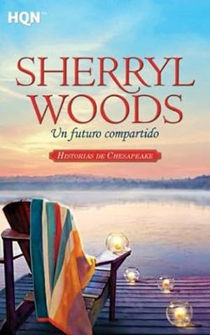 Seller image for Un futuro compartido (Spanish Edition) by WOODS, SHERRYL [Paperback ] for sale by booksXpress