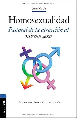 Image du vendeur pour Homosexualidad: Pastoral de la atracción al mismo sexo (Spanish Edition) by Varela, Juan J. [Paperback ] mis en vente par booksXpress