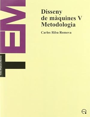 Seller image for Disseny de Mquines V. Metodologia by Riba Romeva, Carles [Paperback ] for sale by booksXpress