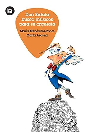 Seller image for Don Batuta busca músicos para su orquesta (Jóvenes lectores) (Spanish Edition) by Menéndez-Ponte, María, Azcona, Marta [Hardcover ] for sale by booksXpress