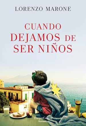 Seller image for Cuando dejamos de ser ni±os (When We Stop Being Children - Spanish Edition) (HARPERCOLLINS) by Marone, Lorenzo [Paperback ] for sale by booksXpress