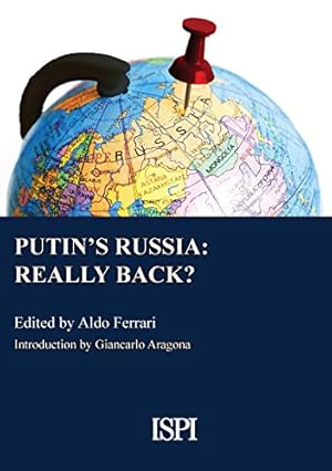 Bild des Verkufers fr PUTIN'S RUSSIA: REALLY BACK? (ISPI Report) [Paperback ] zum Verkauf von booksXpress