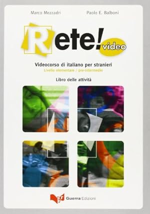 Seller image for Rete Video: Libro Delle Attivita: Livello Elementare - Pre Intermedio by Marco Mezzadri, Paolo E. Balboni [Paperback ] for sale by booksXpress