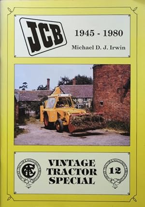 Vintage Tractor Special 12 : JCB 1945-1980