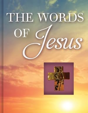 Seller image for The Words of Jesus (Deluxe Daily Prayer Books) by Publications International Ltd. [Hardcover ] for sale by booksXpress