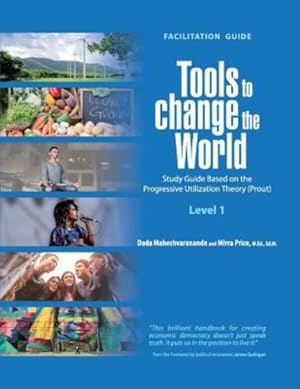 Image du vendeur pour Tools to Change the World: Facilitation Guide Level 1 by Maheshvarananda, Dada, Price, Mirra [Paperback ] mis en vente par booksXpress