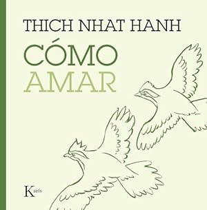 Seller image for C³mo amar (Esenciales del mindfuness) (Spanish Edition) by Hanh, Thich Nhat [Paperback ] for sale by booksXpress