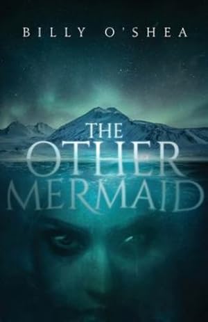 Seller image for The Other Mermaid by O'Shea, Billy [Paperback ] for sale by booksXpress