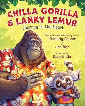 Bild des Verkufers fr Chilla Gorilla and Lanky Lemur Journey to the Heart zum Verkauf von GreatBookPrices