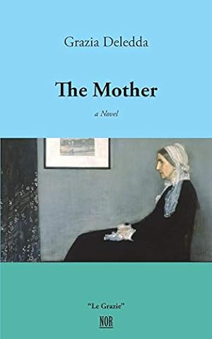 Image du vendeur pour The Mother (Le Grazie) by Deledda, Grazia [Paperback ] mis en vente par booksXpress