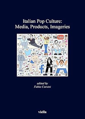 Seller image for Italian Pop Culture: Media, Products, Imageries (Kent State University European Studies) [Paperback ] for sale by booksXpress