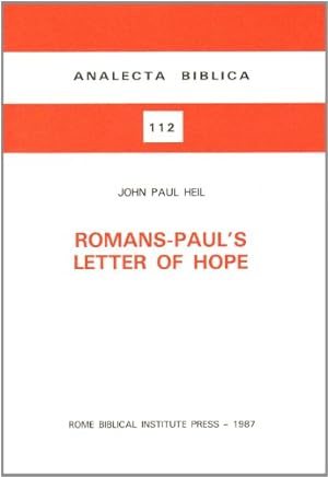 Seller image for Romans: Paul's Letter of Hope (Analecta Biblica) by Heil, John Paul [Paperback ] for sale by booksXpress