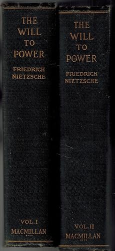 The Complete Works of Friedrich Nietzsche, Volumes Fourteen and Fifteen, The Will to Power Books ...