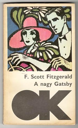 A nagy Gatsby - [The Great Gatsby] (First Hungarian edition.)