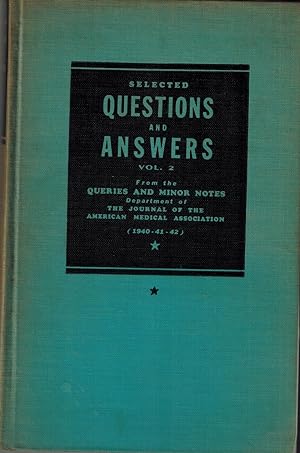 Selected Questions and Answers, Volume 2 - The Journal of the American Medical Association