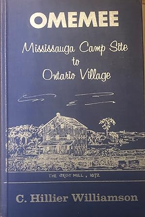 Omemee: Mississauga Camp Site to Ontario Village