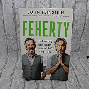 Feherty: The Remarkably Funny and Tragic Journey of Golf's David Feherty (ARC)