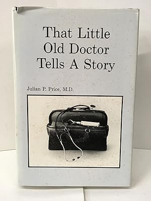 That Little Old Doctor Tells a Story