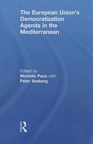 Immagine del venditore per European Union's Democratization Agenda in the Mediterranean venduto da GreatBookPrices