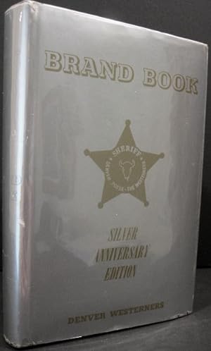 Imagen del vendedor de The Denver Westerners Brand Book , Silver Anniversary Edition, Volume 25 a la venta por K & B Books