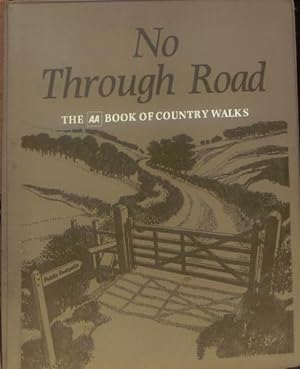 Bild des Verkufers fr No Through Road, The AA Book of Country Walks zum Verkauf von WeBuyBooks