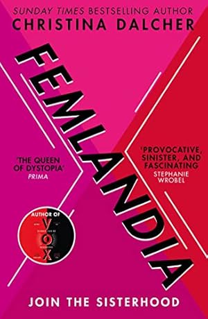 Seller image for Femlandia: The gripping and provocative new dystopian thriller from the bestselling author of VOX for sale by WeBuyBooks